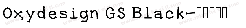 Oxydesign GS Black字体转换